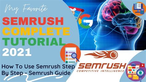 SEMrush Guide 2021: Complete Step By Step Tutorial.